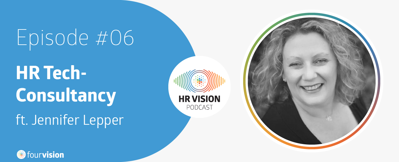 HR Vision Podcast Episode 6 ft. Jennifer Lepper