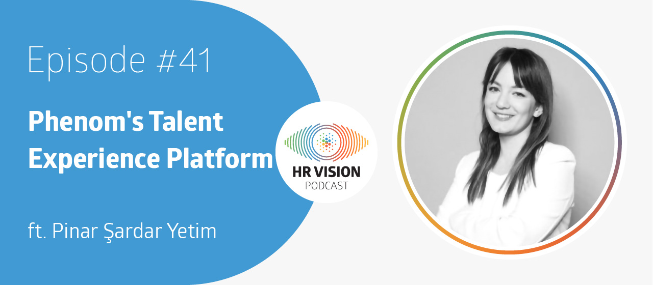 HR Vision Podcast Episode 41 ft. Pinar Sardar Yetim