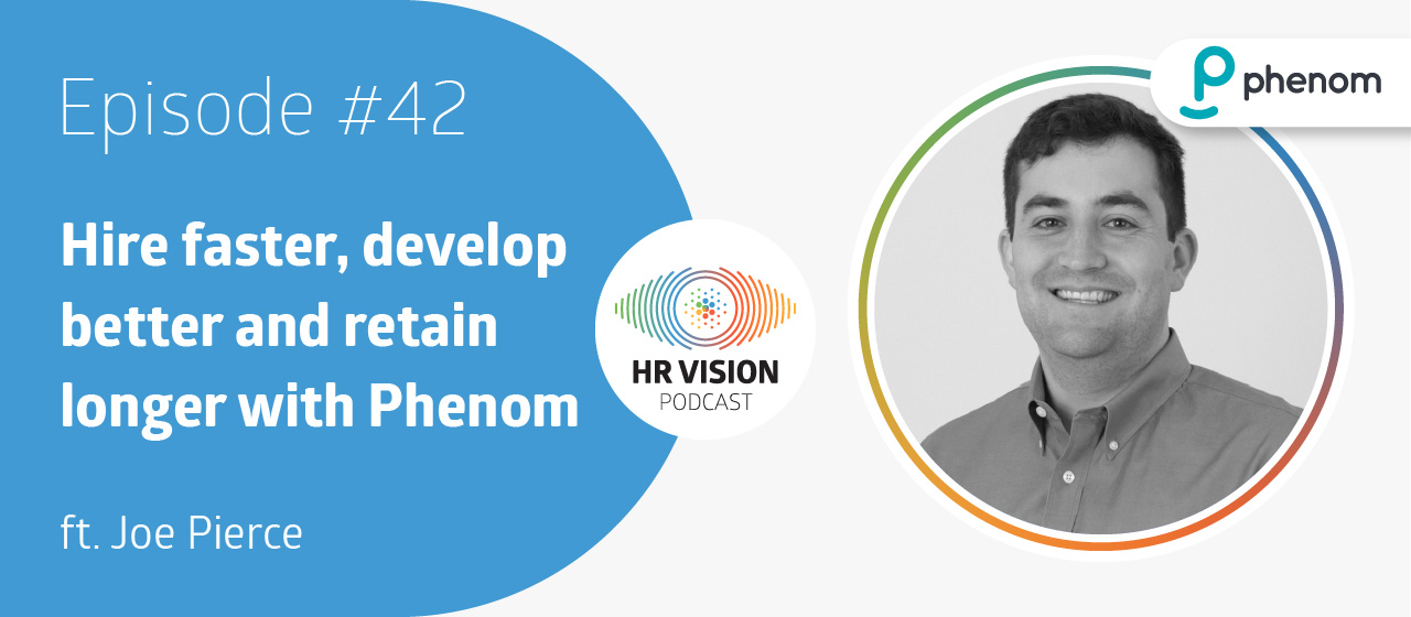 HR Vision Podcast Episode 42 ft. Joe Pierce