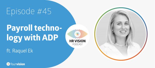 HR Vision Podcast Episode 45 ft. Raquel Ek from ADP